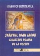 SF. Ioan Iacob, Sihastrul roman de la Hoseva