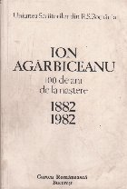 Ion Agarbiceanu 100 de ani de la nastere 1882-1982