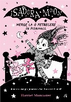 Isadora Moon merge petrecere pijamale