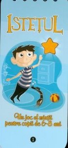 Istetul - Un joc al mintii pentru copii de 6-8 ani