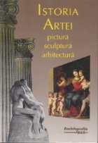 coperta Istoria artei: pictura, sculptura, arhitectura
