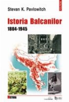 coperta Istoria Balcanilor. 1804-1945
