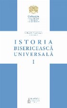 Istoria bisericeasca universala: intemeierea Bisericii