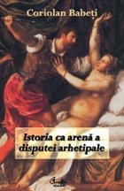 Istoria arena disputei arhetipale