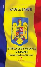Istoria constituţională României deziderate naţionale