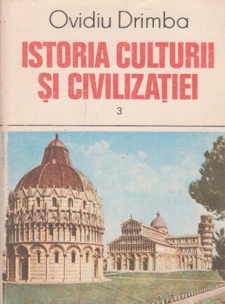 Istoria culturii si civilizatiei, Volumul al III-lea