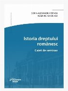 Istoria dreptului românesc : caiet de seminar