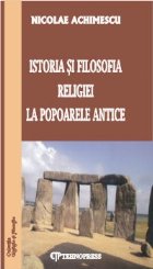 Istoria si filosofia religiei la popoarele antice (editia a II-a)