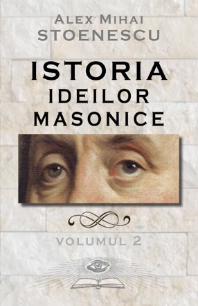 Istoria ideilor masonice (vol.2)
