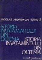 Istoria invatamintului din Oltenia Volumul