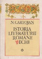 Istoria literaturii romane vechi (N. Cartojan)