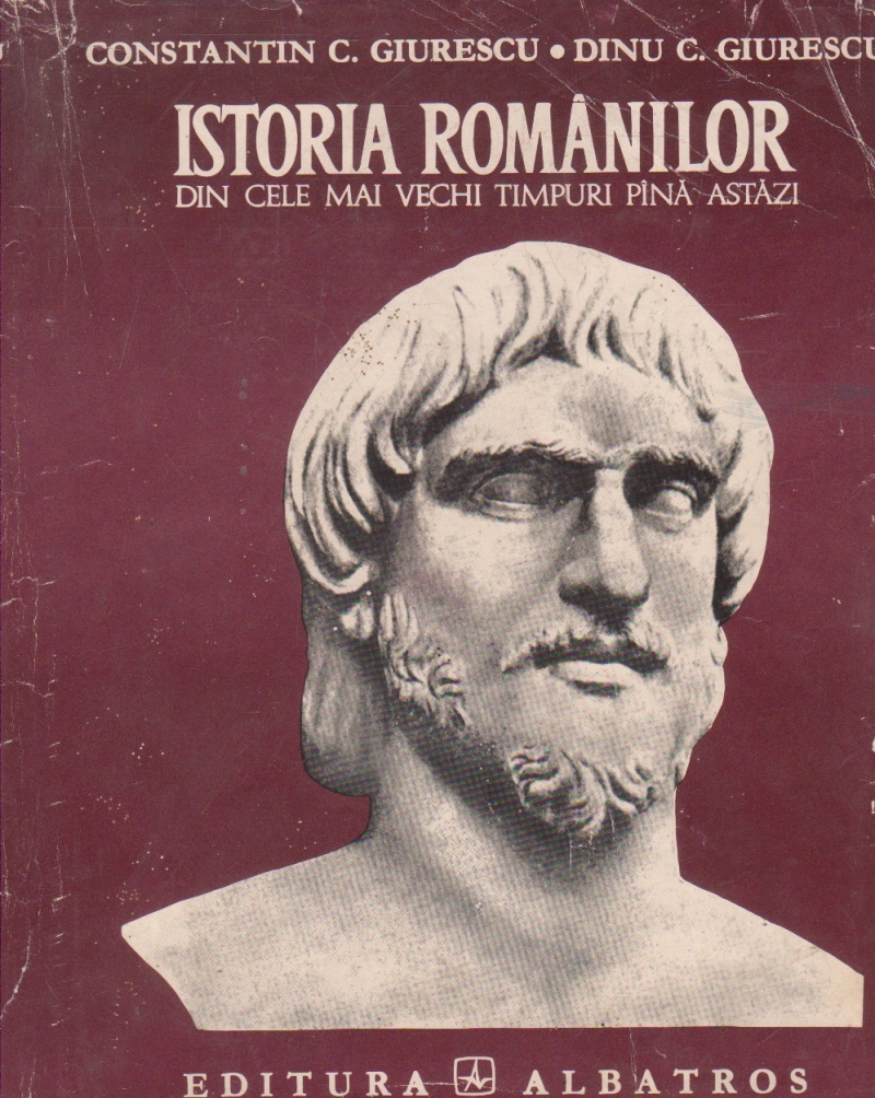 Anticariat Net Istoria Romanilor Din Cele Mai Vechi Timpuri Pina Astazi