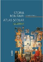 Istoria României : atlas şcolar ilustrat