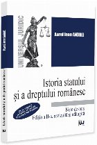 coperta Istoria statului şi a dreptului românesc : de la regimul fanariot, la Unirea Principatelor Române,note de c