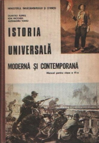 Istoria universala moderna si contemporana - Manual pentru clasa a VI-a