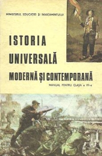 Istoria universala moderna si contemporana - Manual pentru clasa a VII-a