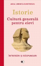 Istorie. Cultură generală pentru elevi