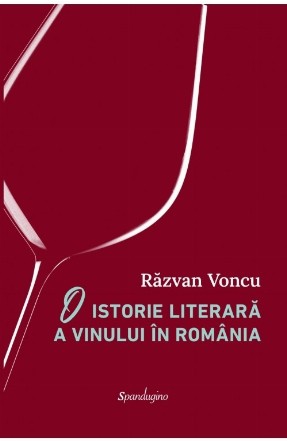 O istorie literară a vinului în România