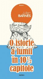 O istorie a lumii in 10 1/2 capitole (editia 2019)