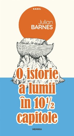 O istorie a lumii in 10 1/2 capitole (editia 2019)