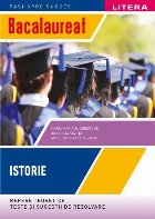 Istorie : repere teoretice,teste şi sugestii de rezolvare,bacalaureat