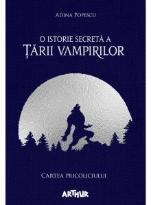 O istorie secreta a Tarii Vampirilor. (I) Cartea Pricoliciului