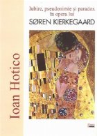 coperta Iubire, pseudonimie si paradox in opera lui Soren Kierkegaard