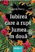 Iubirea care rupt lumea în