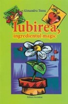 Iubirea ingredientul magic