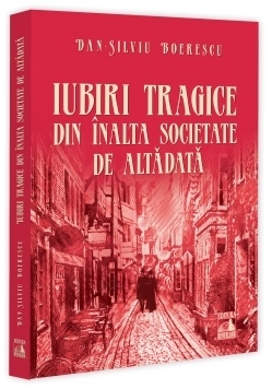 Iubiri tragice din înalta societate de altădată