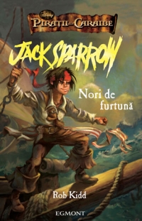 Jack Sparrow - Nori de furtuna (vol. 1)