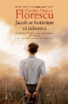 Jacob se hotărăşte să iubească