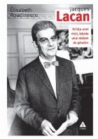 Jacques Lacan Schita unei vieti