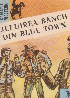 Jefuirea Bancii din Blue Town