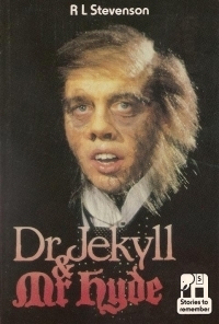 Dr. Jekyll and Mr. Hyde (Stories to remember)