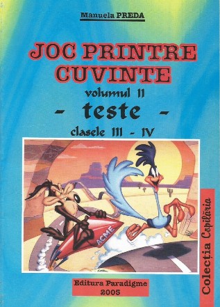 Joc printre cuvinte pentru clasele III-IV, vol. II