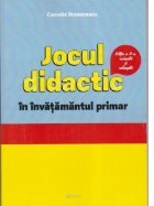 Jocul didactic in invatamantul primar. Editia a II-a revizuita si adaugita