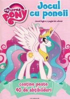 coperta My Little Pony - Jocul cu poneii. Jocuri logice si pagini de colorat