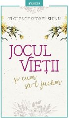 Jocul vieții și cum să-l jucăm