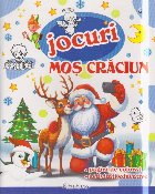coperta Jocuri - Moş Crăciun : pagini de colorat, activităţi educative