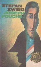 Joseph Fouche - Portretul unui om politic
