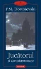 coperta Jucatorul si alte microromane