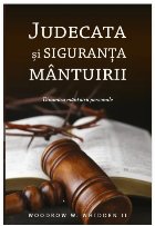 coperta Judecata şi siguranţa mântuirii : dinamica mântuirii personale