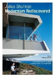 Julius Shulman. Modernism Rediscovered