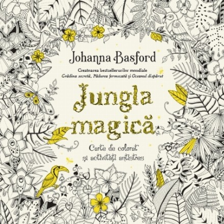 Jungla magică. Carte de colorat și activități antistres