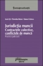 Jurisdictia muncii. Contractele colective. Conflictele de munca