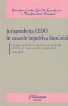 coperta Jurisprudenta CEDO in cauzele impotriva Romaniei - Culegere de hotarari pentru examenele de admitere si promov