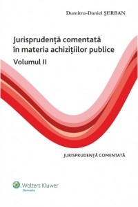 Jurisprudenta comentata in materia achizitiilor publice volumul 2
