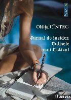 Jurnal de insider : culisele unui festival