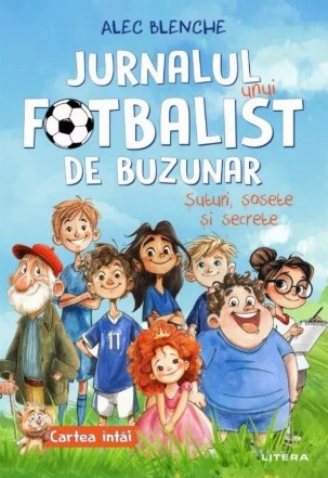 Jurnalul unui fotbalist de buzunar - Vol. 1 (Set of:Jurnalul unui fotbalist de buzunarVol. 1)
